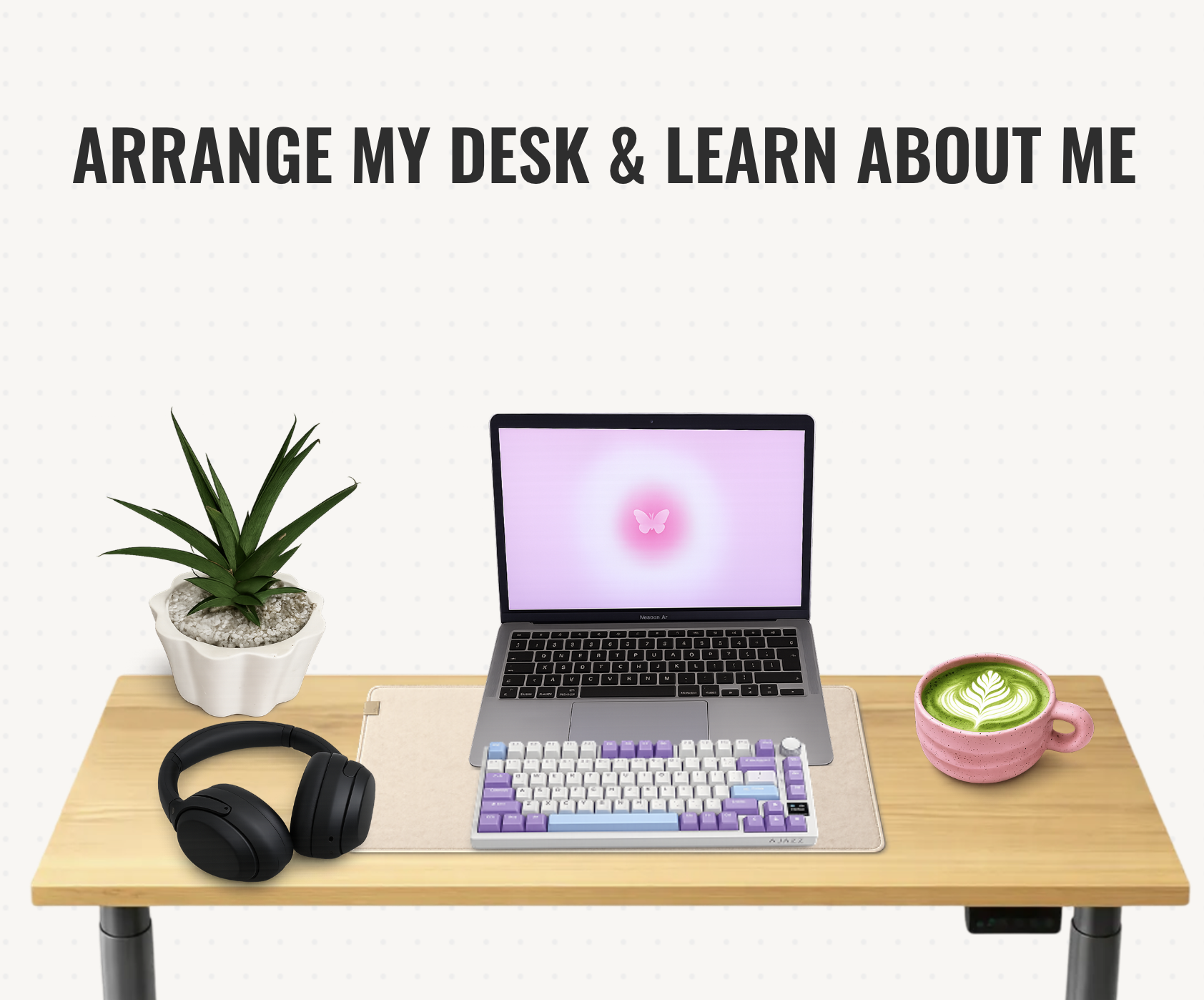 Arrange My Desk Component